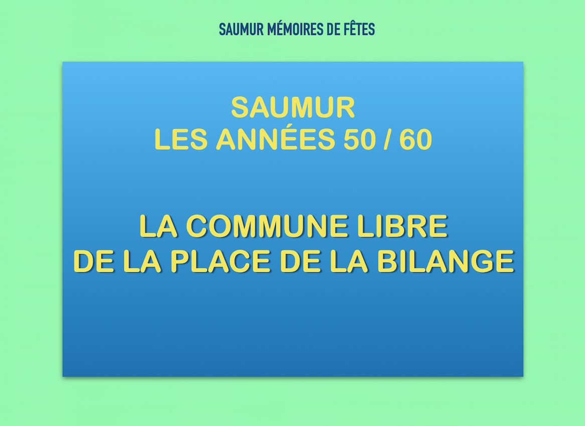 Années 50 /60 La Commune libre