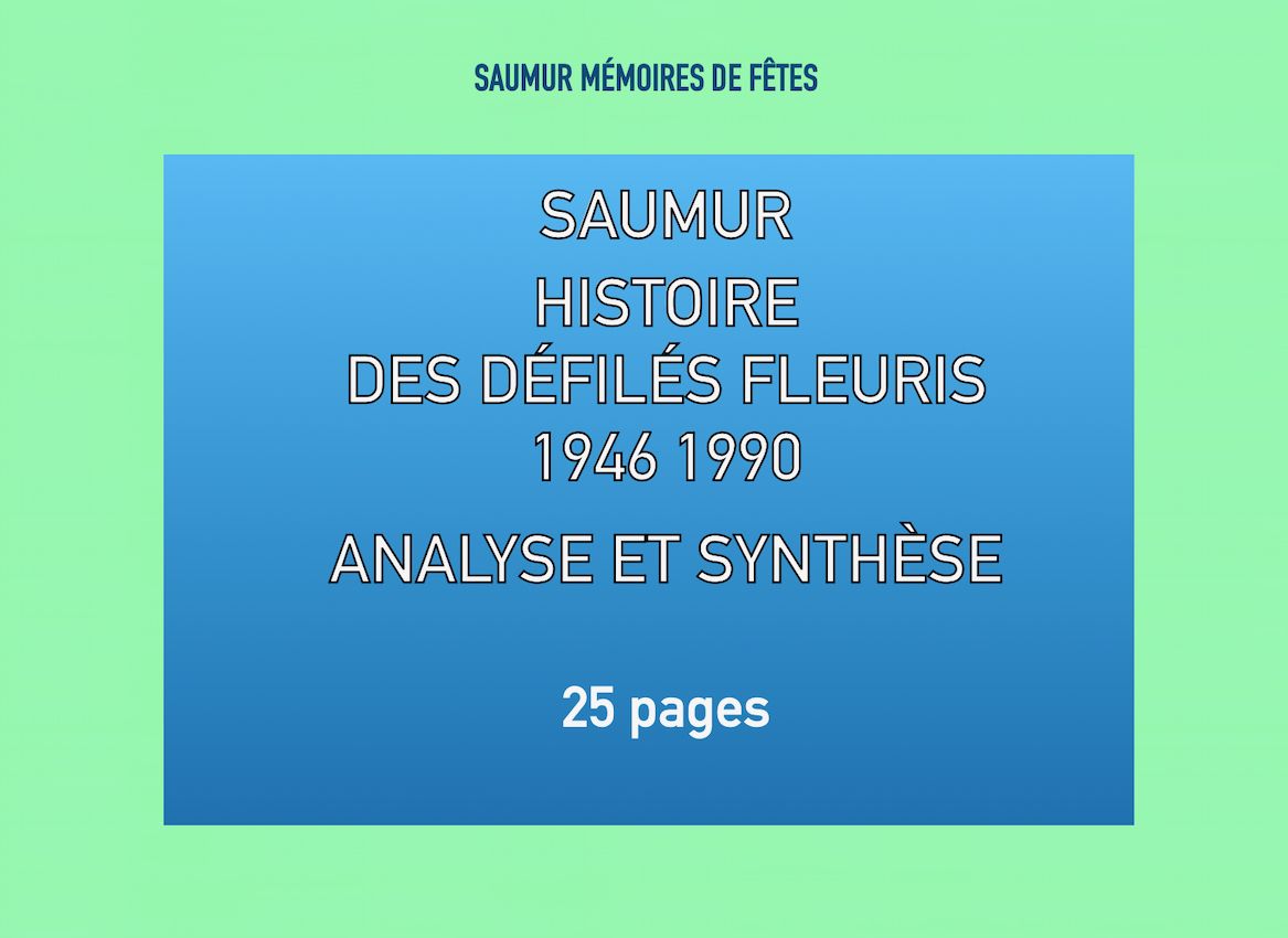 Analyse et synthèse de l’Histoire des défilés fleuris de Saumur de 1946 à 1990